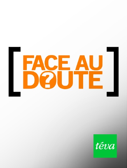 Téva - Face au doute