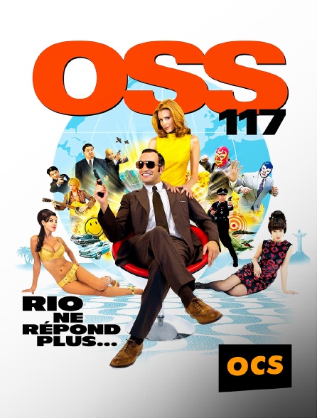 OCS - OSS 117 : Rio ne répond plus