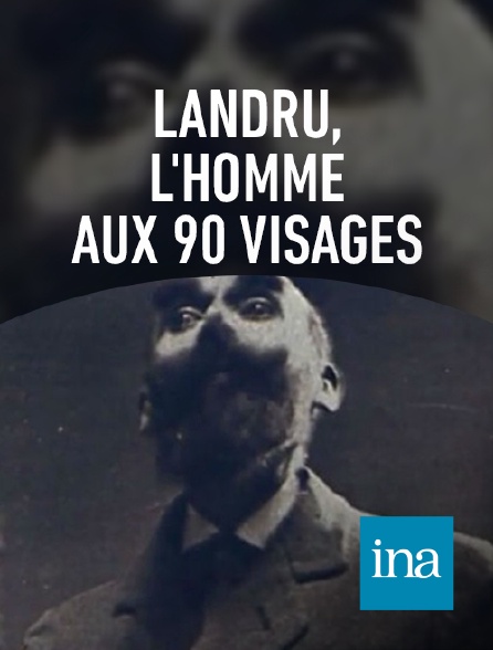 INA - L'affaire Landru, 40 ans après