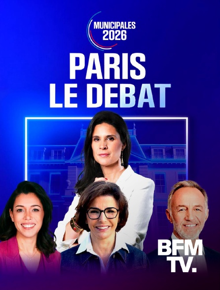 BFMTV - Municipales 2026 : Paris, le débat