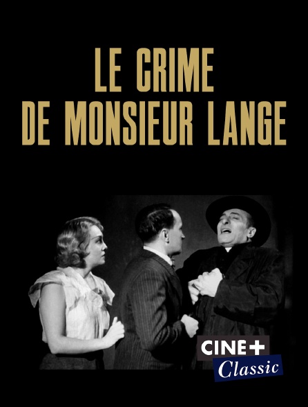 Ciné+ Classic - Le crime de monsieur Lange