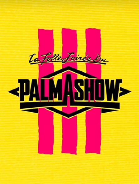 La folle soirée du Palmashow 3