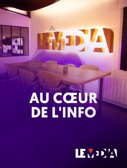 Le Média - Au coeur de l'info