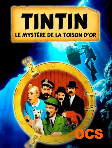 OCS - Tintin et le mystère de la toison d'or