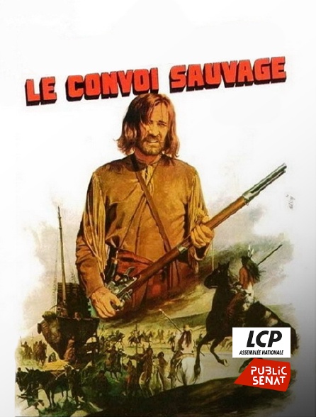 LCP Public Sénat - Le convoi sauvage