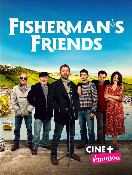 Ciné+ Emotion - Fisherman's Friends