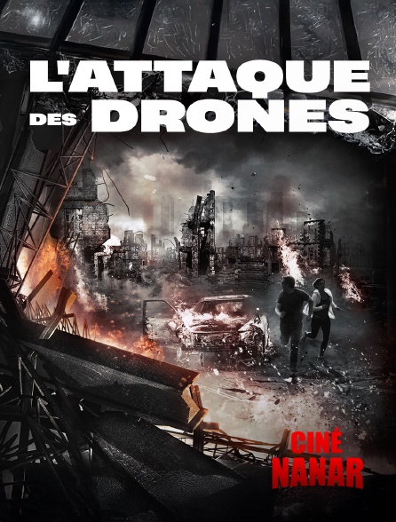 Ciné Nanar - L'attaque des drones