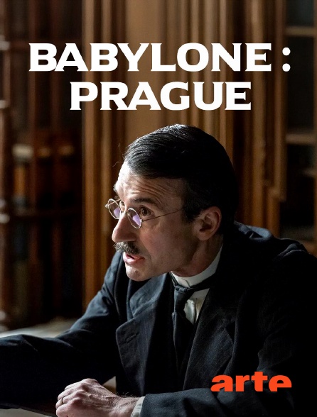 Arte - Babylone : Prague
