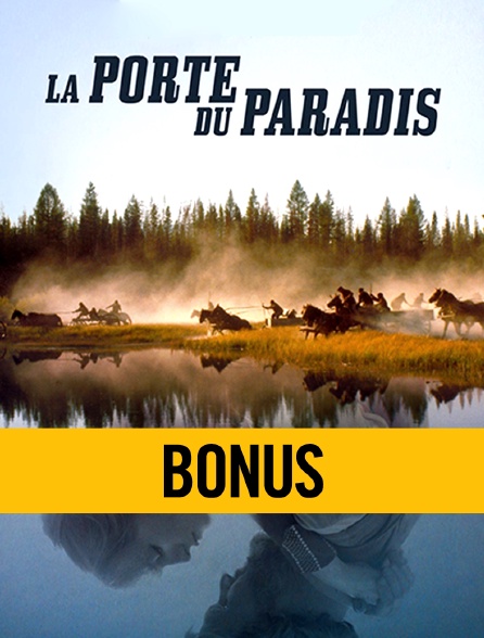 La Porte du paradis, bonus