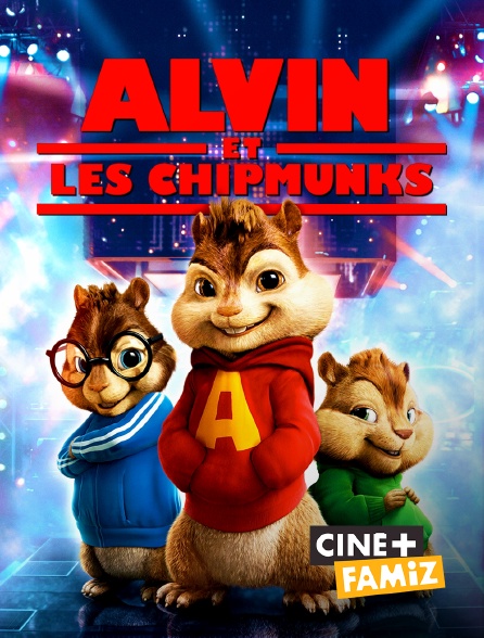 Ciné+ Famiz - Alvin et les Chipmunks