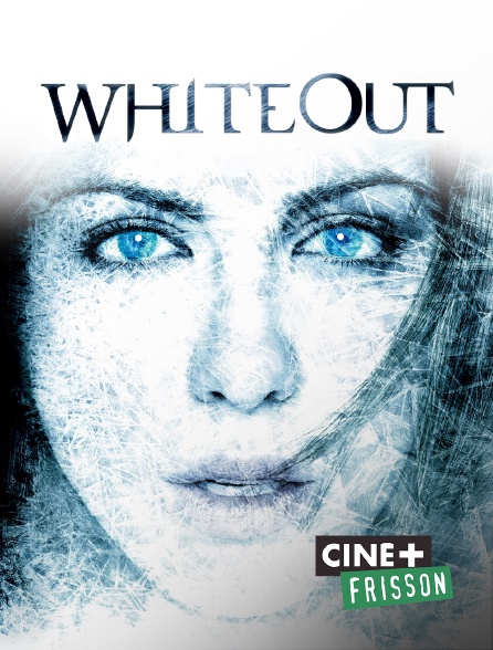 Ciné+ Frisson - Whiteout