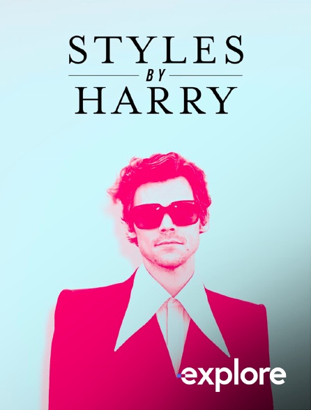 EXPLORE - Styles By Harry