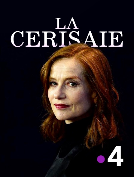 France 4 - La Cerisaie