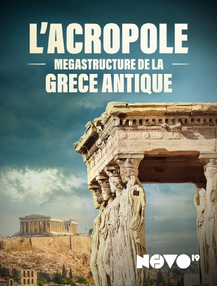 NOVO19 - L'Acropole : mégastructure de la Grèce antique