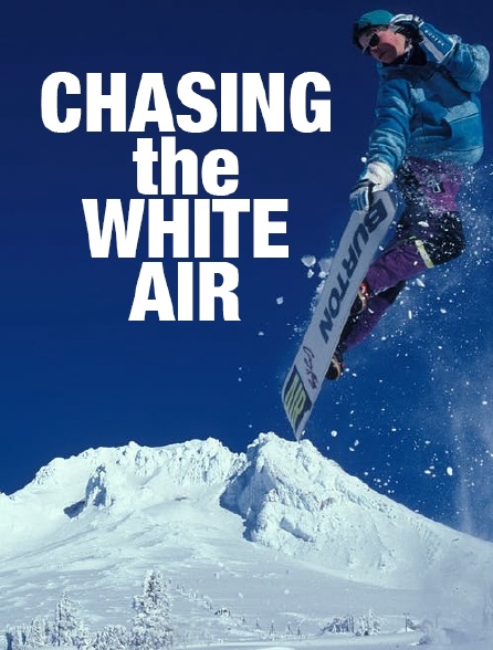 Chasing the White Air