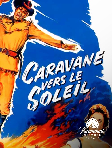 Paramount Network Décalé - Caravane vers le soleil