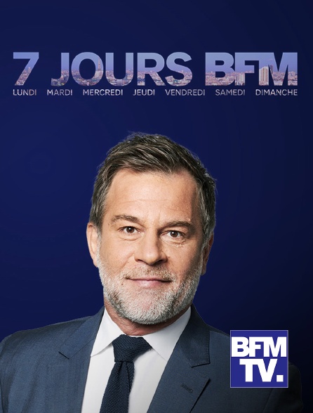 BFMTV - 7 Jours BFM