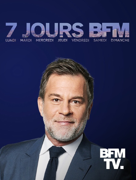 BFMTV - 7 Jours BFM