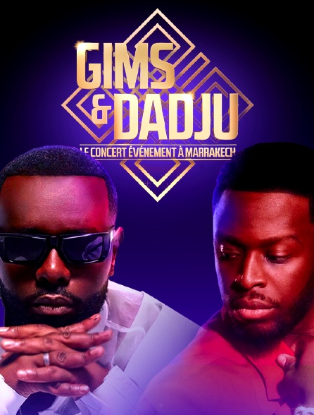 Gims & Dadju : le concert événement à Marrakech
