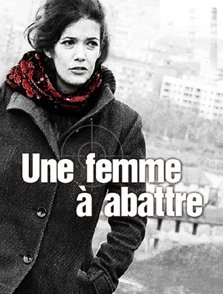 Une femme à abattre