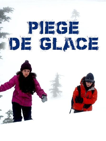 Piège de glace