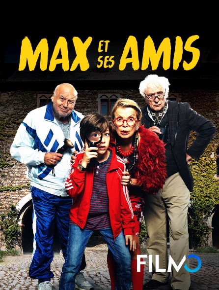 FilmoTV - Max et ses amis