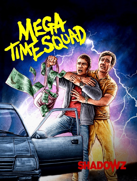 Shadowz - Mega Time Squad