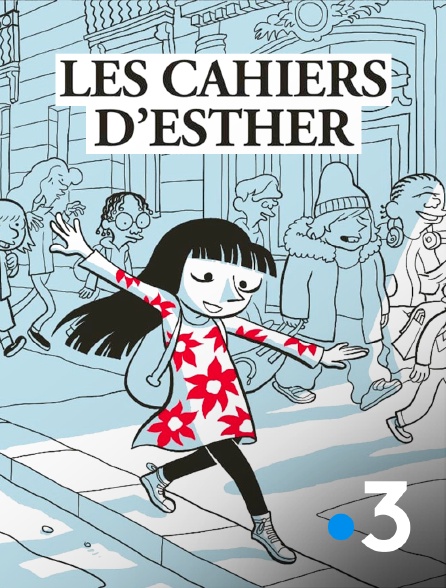 France 3 - Les cahiers d'Esther