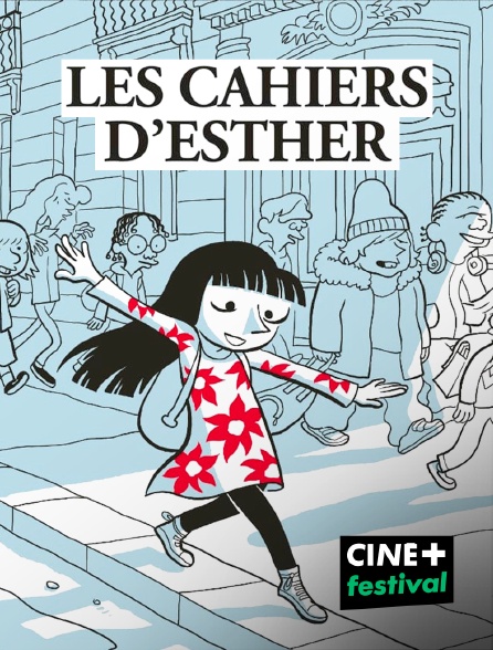 CINE+ Festival - Les cahiers d'Esther