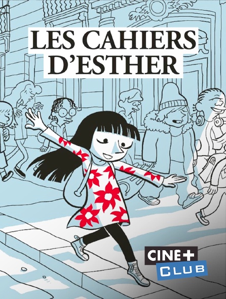 Ciné+ Club - Les cahiers d'Esther