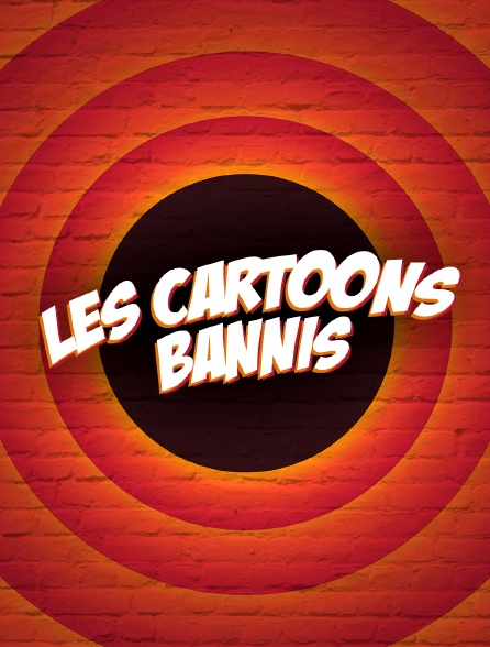 Les cartoons bannis