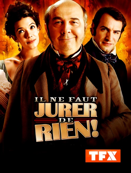 TFX - Il ne faut jurer... de rien !
