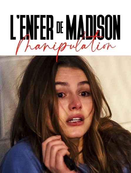 L'enfer de Madison : Manipulation