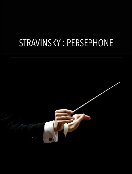 Stravinsky : Perséphone