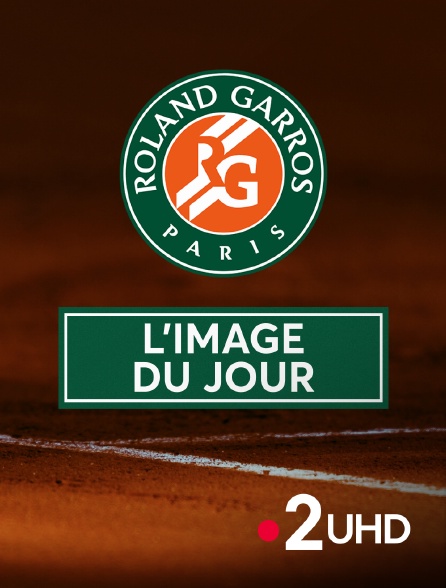 France 2 UHD - Tennis - Roland-Garros : l'image du jour