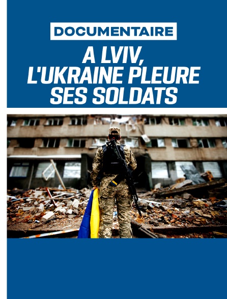 A Lviv, l'Ukraine pleure ses soldats