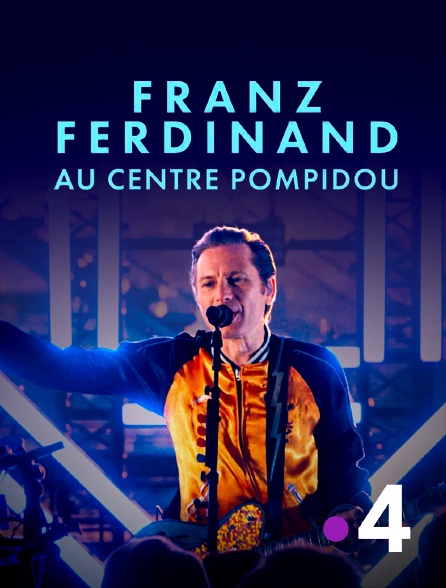France 4 - Franz Ferdinand au Centre Pompidou