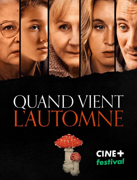 CINE+ Festival - Quand vient l'automne