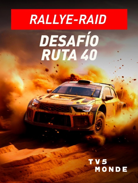 TV5MONDE - Rallye-raid - Desafío Ruta 40