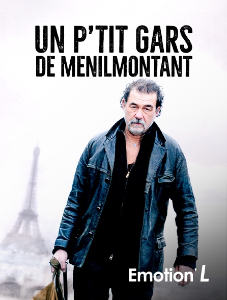 Emotion'L - Un p'tit Gars de Ménilmontant