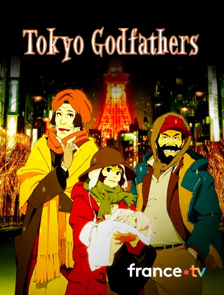 France.tv - Tokyo Godfathers