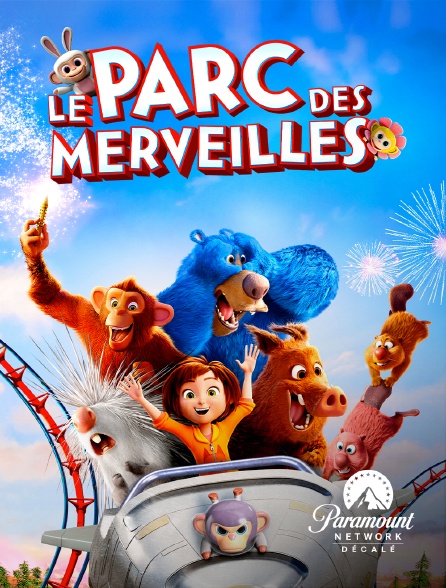 Paramount Network Décalé - Le parc des merveilles