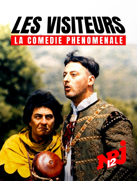 NRJ 12 - Les Visiteurs, la comédie phénoménale
