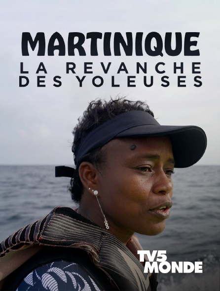 TV5MONDE - Martinique, la revanche des yoleuses