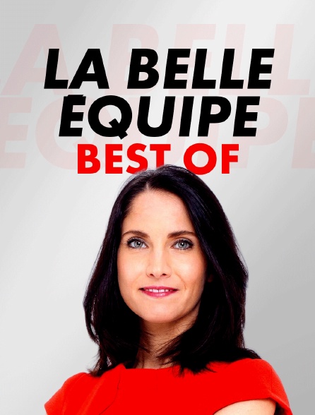 Best Of La belle équipe