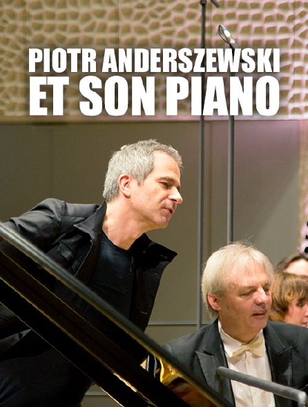 Piotr Anderszewski et son piano