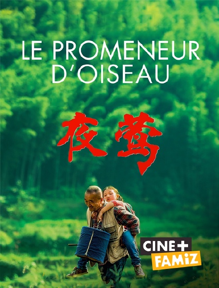 Ciné+ Famiz - Le promeneur d'oiseau