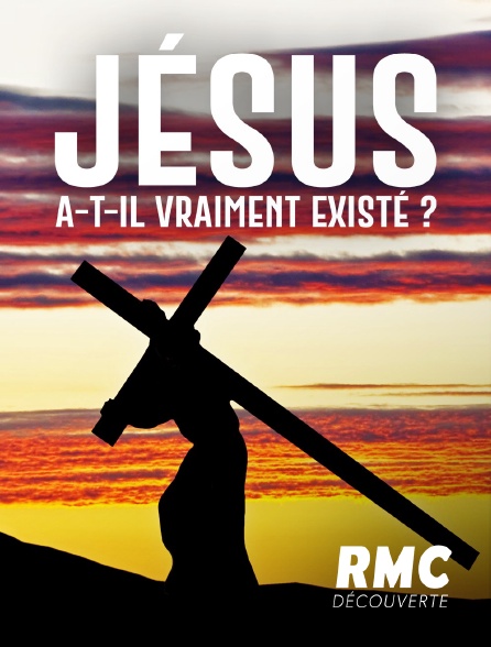 RMC Découverte - Jésus a-t-il vraiment existé ?