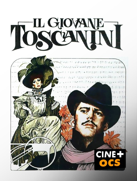 CINÉ Cinéma - Il giovane Toscanini