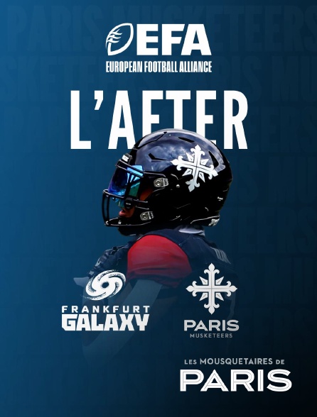 Paris Musketeers - L'after Frankfurt Galaxy vs Paris Musketeers